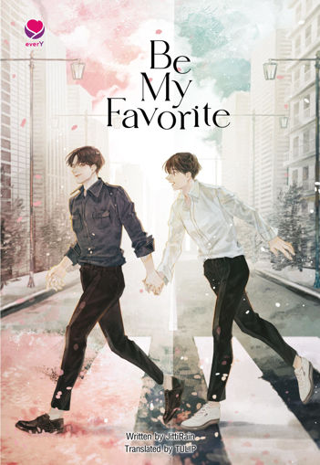 รูปภาพของ Be My Favorite (บทกวีของปีแสง English Version)